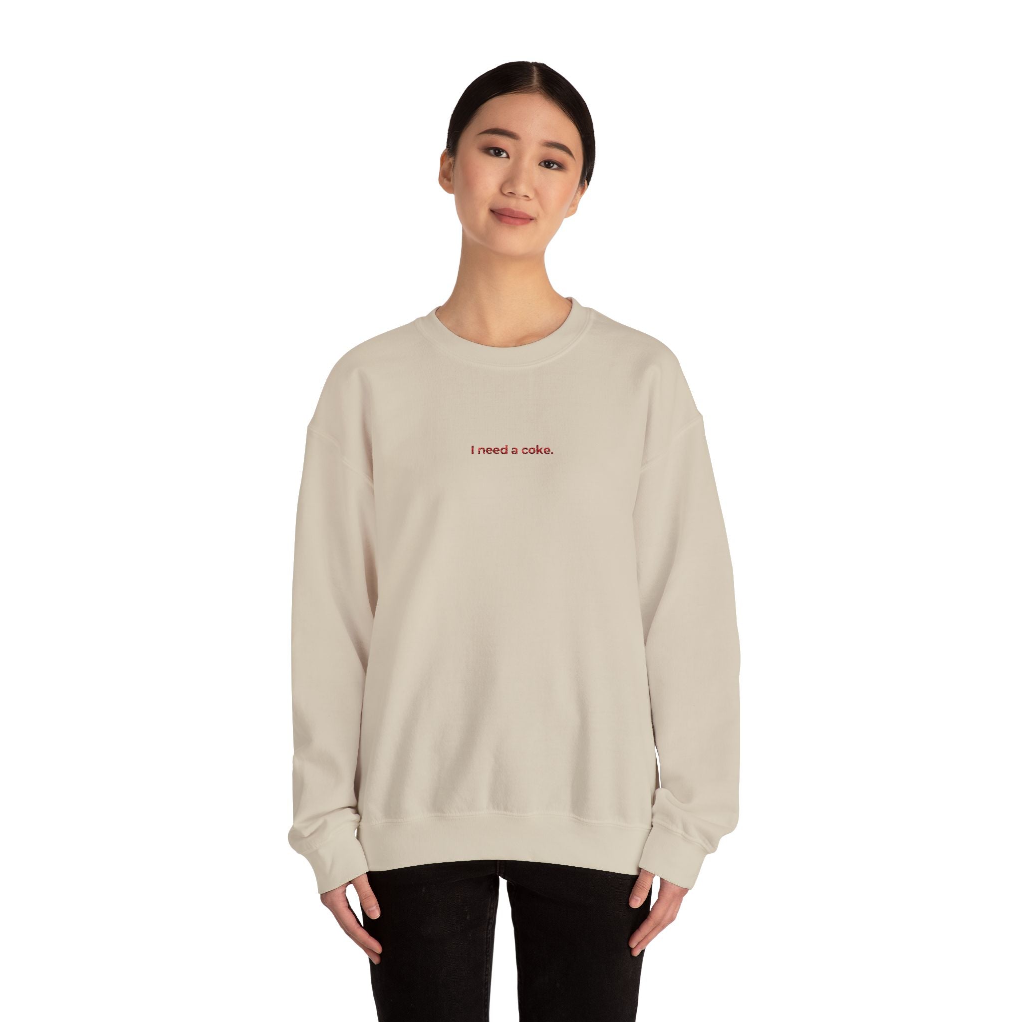 I Need a Coke Sweatshirt - Embroided