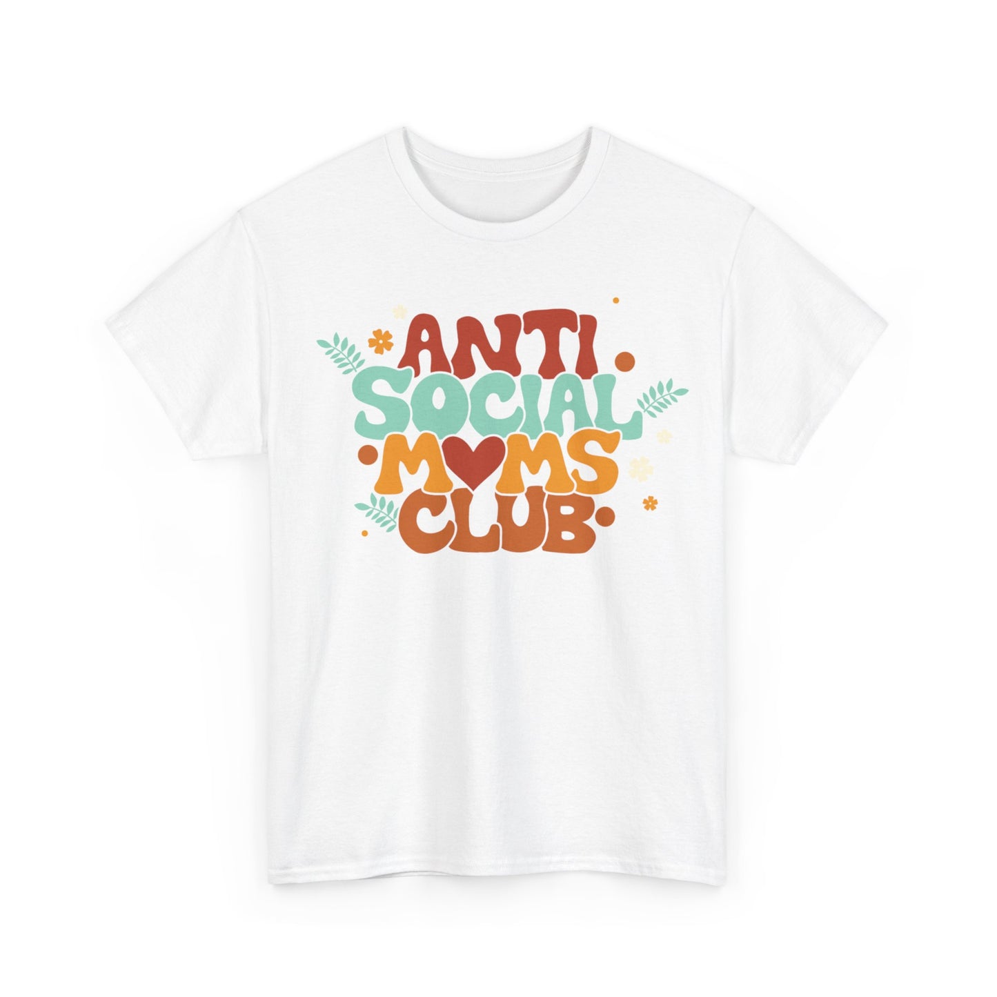 Antisocial Moms Club T-Shirt