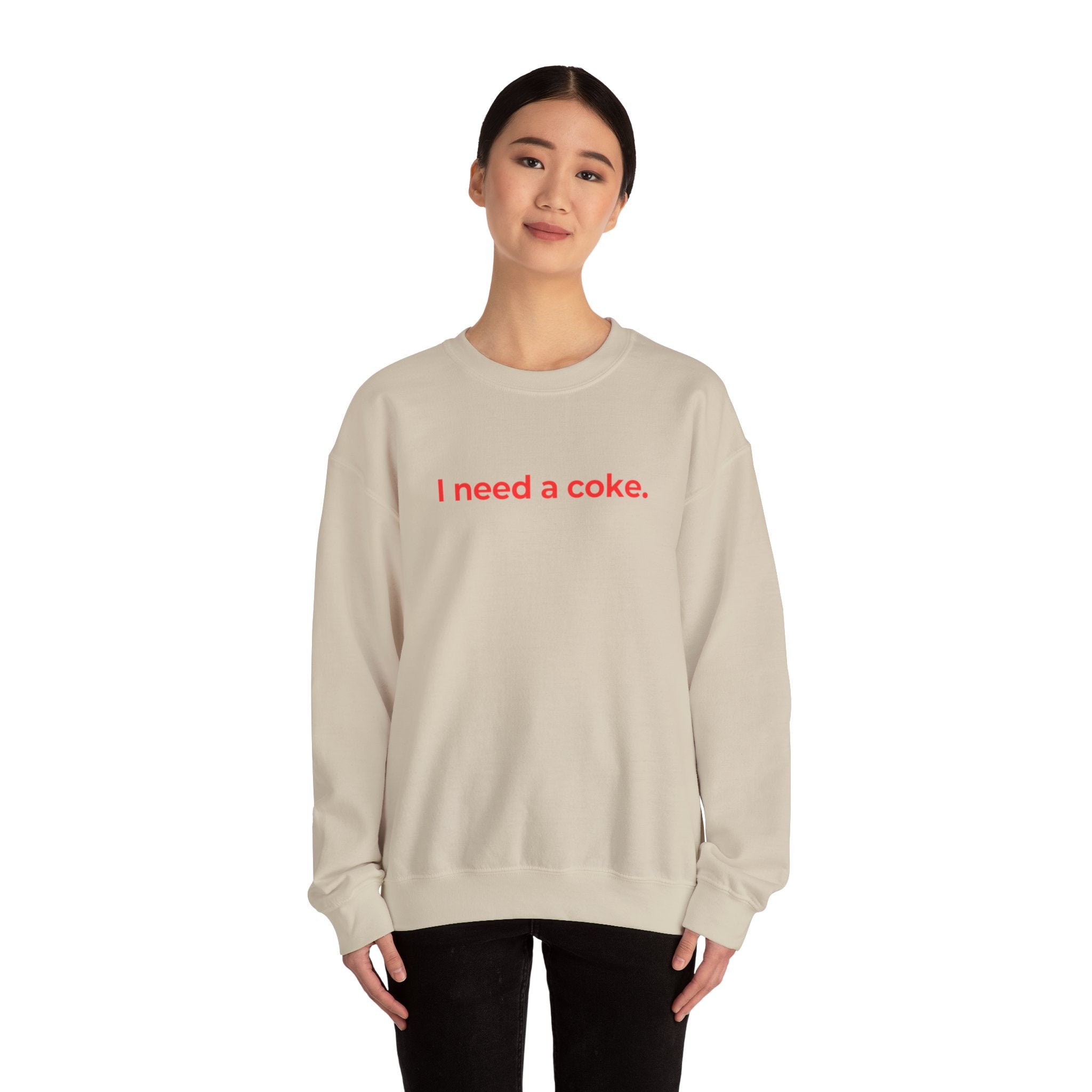 I Need a Coke Unisex Sweatshirt – Comfortable & Casual Wear for Everyday Chillin'