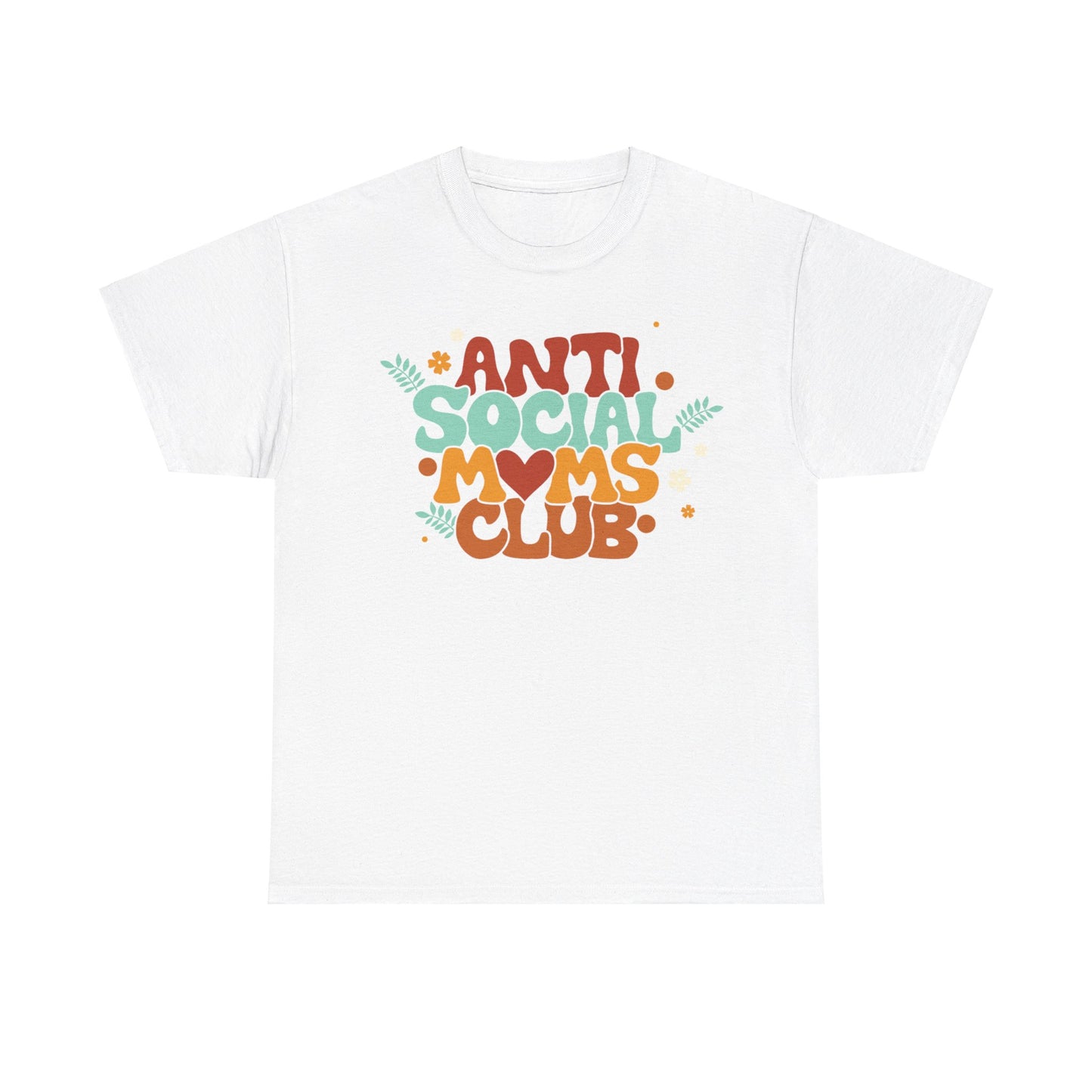 Antisocial Moms Club T-Shirt