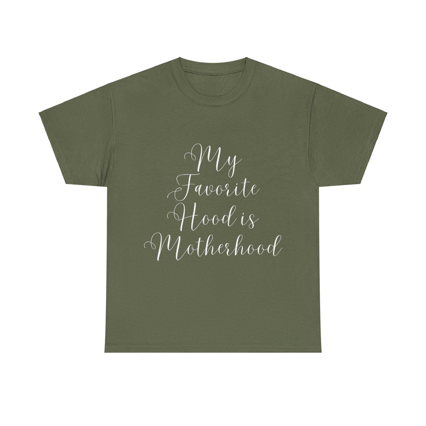 My Favorite Hood Is Motherhood T-Shirt